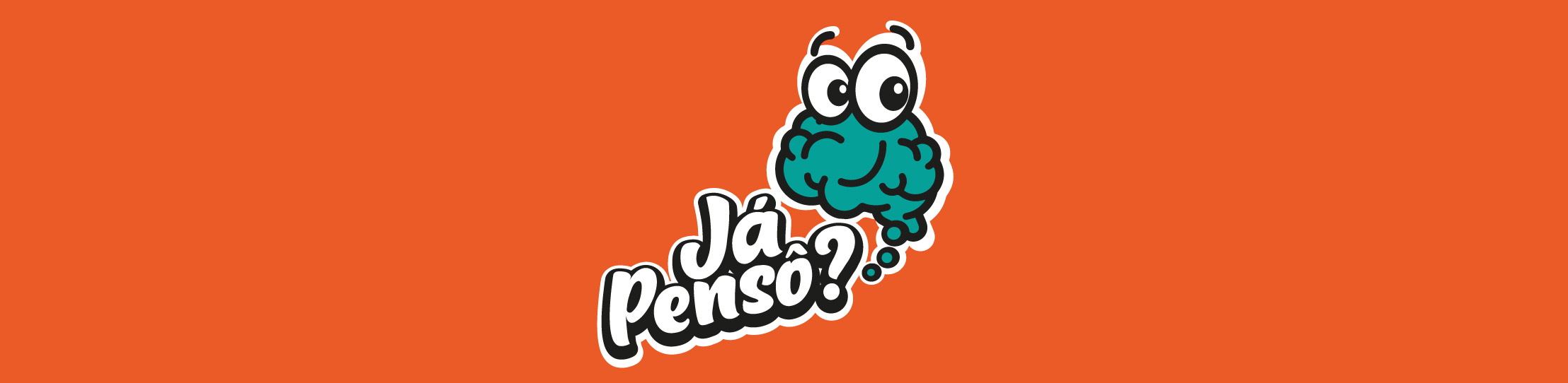 Já Pensô?